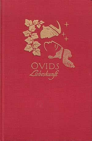 Bild des Verkufers fr Ovids Liebeskunst. Ins Deutsche bertragen von Alexander von Gleichen-Ruwurm. zum Verkauf von Die Buchgeister