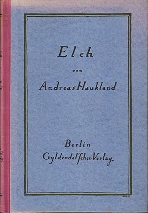 Seller image for Elch - eine Knigssage aus der Wildnis for sale by Die Buchgeister
