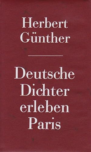 Bild des Verkufers fr Deutsche Dichter erleben Paris. Uhland, Heine, Hebbel, ect. zum Verkauf von Die Buchgeister