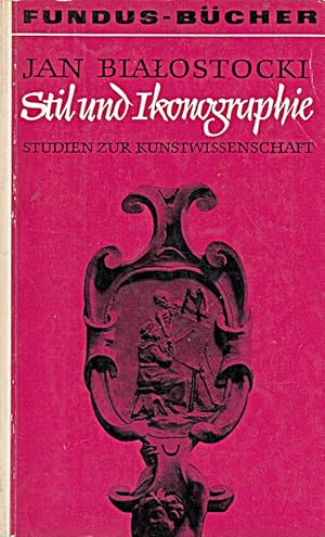 Imagen del vendedor de Stil und Ikonographie - Studien zur Kunstwissenschaft (Fundus, Band 18) a la venta por Die Buchgeister