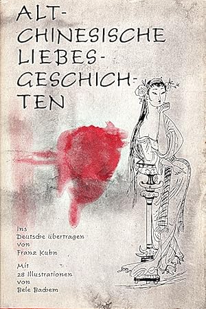 Imagen del vendedor de Altchinesische Liebesgeschichten. a la venta por Die Buchgeister