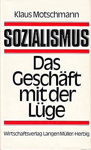 Seller image for Sozialismus : d. Geschft mit d. Lge. for sale by Die Buchgeister