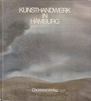 Bild des Verkufers fr Kunsthandwerk in Hamburg. zum Verkauf von Die Buchgeister