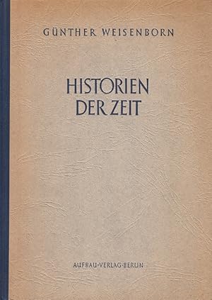 Seller image for Historien der Zeit, 1947, gebundene Ausgabe ( 1.-5.Tausend),Dramen / for sale by Die Buchgeister