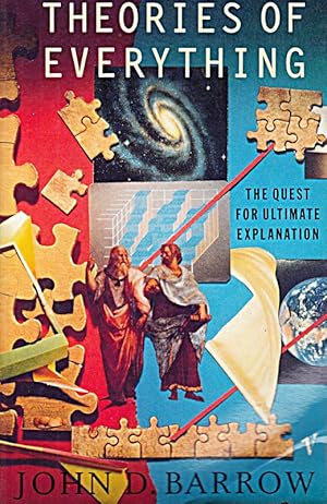 Seller image for Theories of Everything The Quest for Ultimate Explanation by Barrow, John D. ( A for sale by Die Buchgeister