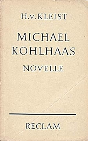 Bild des Verkufers fr Michael Kohlhaas : Novelle. Aus e. alten Chronik. zum Verkauf von Die Buchgeister