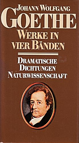 Bild des Verkufers fr Goethes Werke in vier Bnden - Vierter Band: Dramatische Dichtungen/Naturwissens zum Verkauf von Die Buchgeister