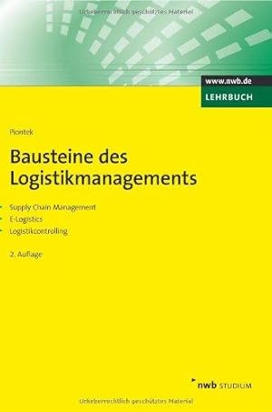 Bild des Verkufers fr Bausteine des Logistikmanagements. Supply Chain Management. E-Logistics. Logisti zum Verkauf von Die Buchgeister