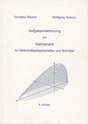 Bild des Verkufers fr Aufgabensammlung zur Mathematik - für Wirtschaftswissenschaftler und Techniker zum Verkauf von Die Buchgeister