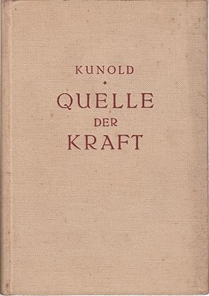 Imagen del vendedor de Quelle der Kraft. a la venta por Die Buchgeister