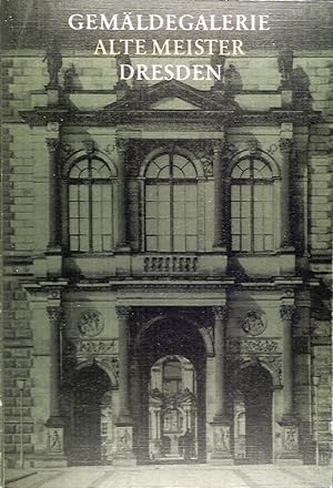 Immagine del venditore per Gemldegalerie : Alte Meister Dresden. Katalog der ausgestellten Werke venduto da Die Buchgeister