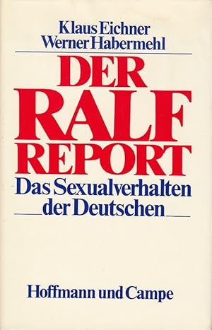 Bild des Verkufers fr Das Sexualverhalten der Deutschen. Der Ralf Report. zum Verkauf von Die Buchgeister