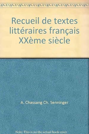 Image du vendeur pour Recueil de textes littraires franais XXme sicle mis en vente par Ammareal