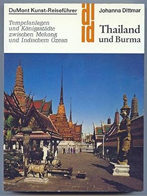 Seller image for Thailand und Burma. Tempelanlagen und Knigsstdte zwischen Mekong und Indischem for sale by Die Buchgeister