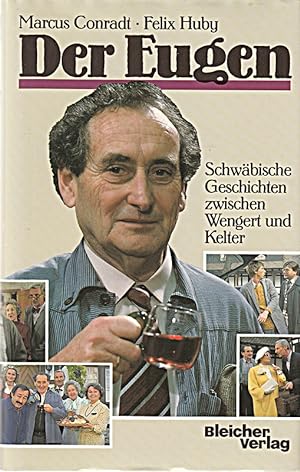 Seller image for Der Eugen. Schwbische Geschichten zwischen Wengert und Kelter. for sale by Die Buchgeister