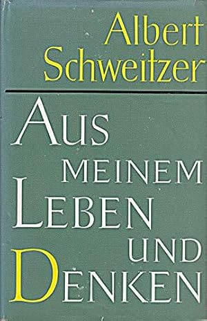 Seller image for Albert Schweizer Aus meinem Leben und Denken for sale by Die Buchgeister