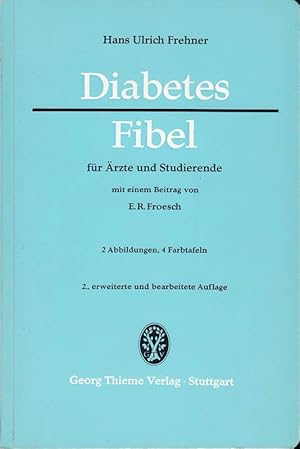 Bild des Verkufers fr Diabetes-Fibel fr rzte und Studierende zum Verkauf von Die Buchgeister