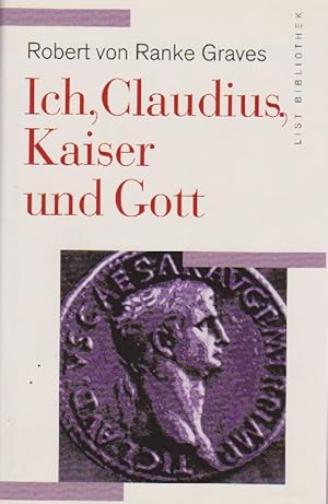 Bild des Verkufers fr Ich, Claudius, Kaiser und Gott. Deutsch Hans Rothe. zum Verkauf von Die Buchgeister