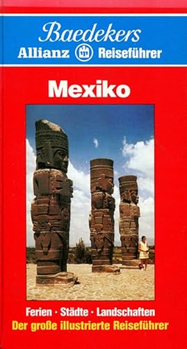Bild des Verkufers fr Mexiko : [Ferien, Stdte, Landschaften ; d. grosse ill. Reisefhrer] zum Verkauf von Die Buchgeister