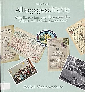 Bild des Verkufers fr Alltagsgeschichte. Mglichkeiten und Grenzen der Arbeit mit Lebensgeschichte zum Verkauf von Die Buchgeister