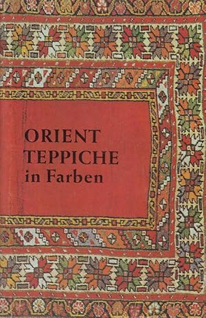 Bild des Verkufers fr Orient-Teppiche in Farbe zum Verkauf von Die Buchgeister
