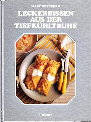 Seller image for Leckerbissen aus der Tiefkhltruhe. [Aus d. Engl. von Luzia u. Michael Czernich] for sale by Die Buchgeister