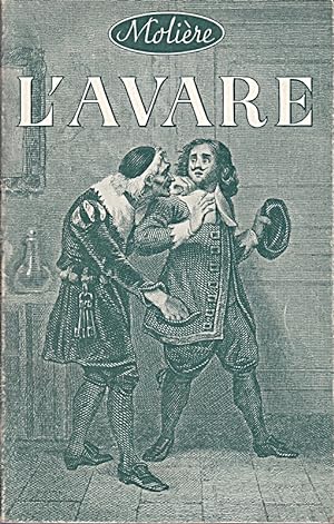 Bild des Verkufers fr Moliere. L`Avare. Comedie En Cinq Actes. zum Verkauf von Die Buchgeister