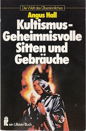 Imagen del vendedor de Kultismus - Geheimnisvolle Sitten und Gebruche - Mit 27 farb. und 61 einfarb. A a la venta por Die Buchgeister