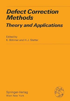 Bild des Verkufers fr Defect Correction Methods: Theory And Applications (Computing Supplementa, 5, Ba zum Verkauf von Die Buchgeister