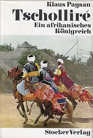 Immagine del venditore per TSCHOLLIRE* Ein afrikanisches Knigreich. Mit Abbildungen. venduto da Die Buchgeister