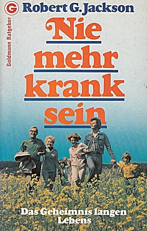 Seller image for Nie mehr krank sein! Das Geheimnis Langen Lebens for sale by Die Buchgeister