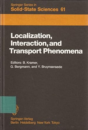 Seller image for Localization, Interaction, and Transport Phenomena: Proceedings of the Internati for sale by Die Buchgeister