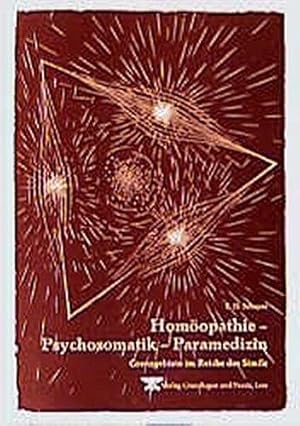 Bild des Verkufers fr Homopathie - Psychosomatik - Paramedizin: Grenzgebiete im Reiche des Simile zum Verkauf von Die Buchgeister