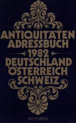 Image du vendeur pour Antiquitten-Adressbuch 1982 Deutschland sterreich Schweiz mis en vente par Die Buchgeister