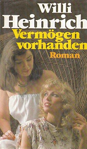 Seller image for Willi Heinrich: Vermgen vorhanden for sale by Die Buchgeister