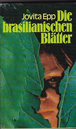 Seller image for Die brasilianischen Bltter, Roman for sale by Die Buchgeister
