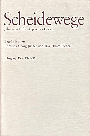 Imagen del vendedor de Scheidewege. Jahresschrift fr skeptisches Denken. Jahrgang 15, 1985/1986 a la venta por Die Buchgeister
