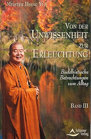 Bild des Verkufers fr Von der Unwissenheit zur Erleuchtung - Band 3: Buddhistische Betrachtungen zum A zum Verkauf von Die Buchgeister