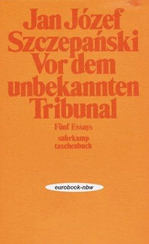 Seller image for Vor dem unbekannten Tribunal. 5 Essays (Im Dienste des groen Reeders / Der Heil for sale by Die Buchgeister