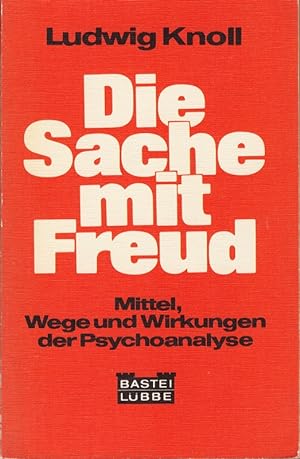 Imagen del vendedor de Die Sache mit Freud. Mittel, Wege und Wirkungen der Psychoanalyse. a la venta por Die Buchgeister