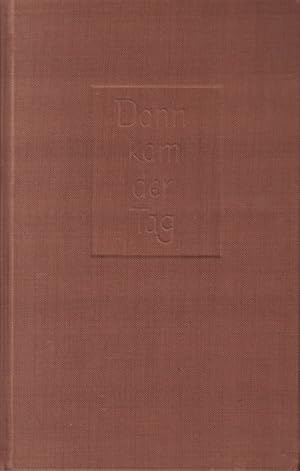 Seller image for Dann kam der Tag for sale by Die Buchgeister