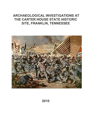 Seller image for Archaeological Investigations at the Carter House State Historic Site, Franklin, Tennessee (Tennessee Department of Environment and Conservation, Division of Archaeology, Research Series No. 14) for sale by Weekly Reader