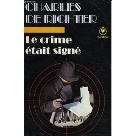 Bild des Verkufers fr Le Crime tait sign (Bibliothque Marabout) zum Verkauf von Ammareal