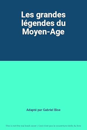 Seller image for Les grandes lgendes du Moyen-Age for sale by Ammareal