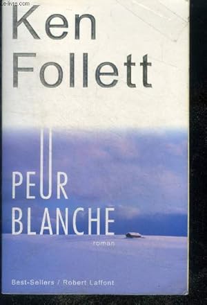 Image du vendeur pour Peur blanche - roman mis en vente par Le-Livre