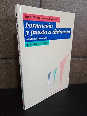 Imagen del vendedor de Formacion y puesta a distancia: sudimension etica. Mara Teresa Yurn Camarena. a la venta por Lauso Books