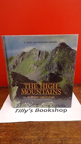 The High Mountains of Britain and Ireland: A Guide for Mountain Walkers