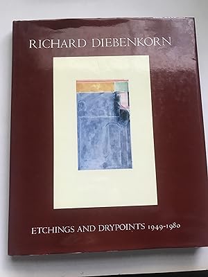 Image du vendeur pour RICHARD DIEBENKORN ETCHINGS & DRYPOINTS 1949-1980 (hardcover version) mis en vente par Sheapast Art and Books