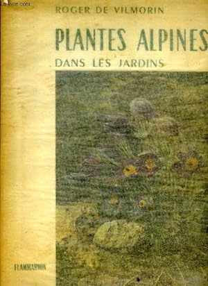 Bild des Verkufers fr Plantes alpines dans les jardins zum Verkauf von Le-Livre