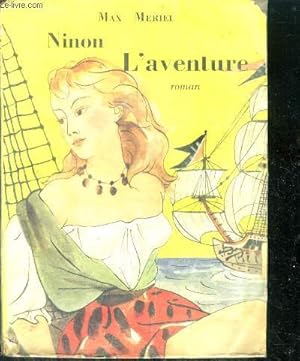 Imagen del vendedor de Ninon l'aventure - roman a la venta por Le-Livre